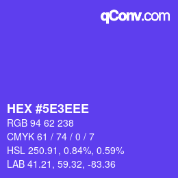 カラーコード: HEX #5E3EEE | qconv.com