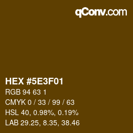 Color code: HEX #5E3F01 | qconv.com