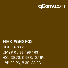 Color code: HEX #5E3F02 | qconv.com