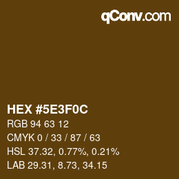 Farbcode: HEX #5E3F0C | qconv.com