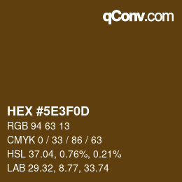 颜色代码: HEX #5E3F0D | qconv.com