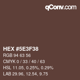 Color code: HEX #5E3F38 | qconv.com