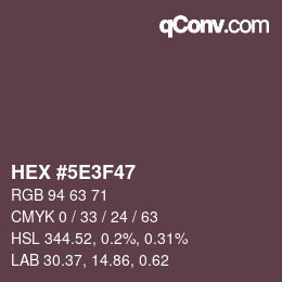 Color code: HEX #5E3F47 | qconv.com