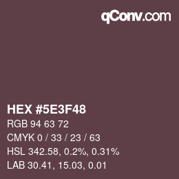 Color code: HEX #5E3F48 | qconv.com