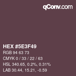 Color code: HEX #5E3F49 | qconv.com