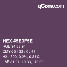 Code couleur: HEX #5E3F5E | qconv.com
