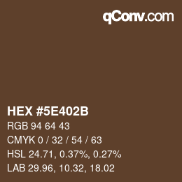 カラーコード: HEX #5E402B | qconv.com
