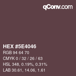 Color code: HEX #5E4046 | qconv.com