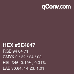 Color code: HEX #5E4047 | qconv.com