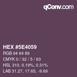 Color code: HEX #5E4059 | qconv.com