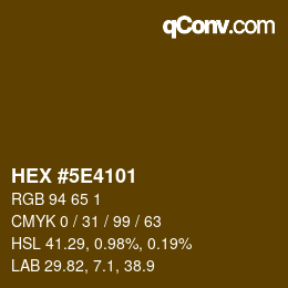 Color code: HEX #5E4101 | qconv.com