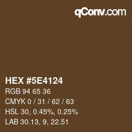 Color code: HEX #5E4124 | qconv.com