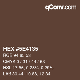 Farbcode: HEX #5E4135 | qconv.com