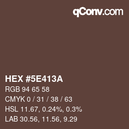 Color code: HEX #5E413A | qconv.com