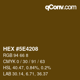Color code: HEX #5E4208 | qconv.com