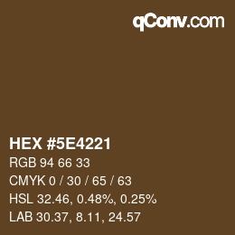 Color code: HEX #5E4221 | qconv.com