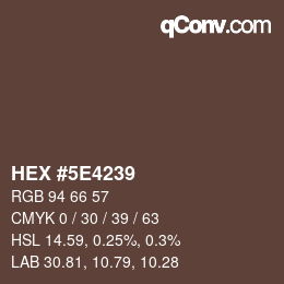 カラーコード: HEX #5E4239 | qconv.com