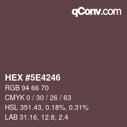 Color code: HEX #5E4246 | qconv.com