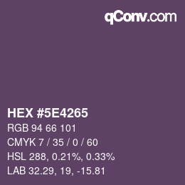 Farbcode: HEX #5E4265 | qconv.com