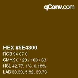 Color code: HEX #5E4300 | qconv.com