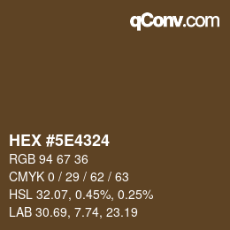 カラーコード: HEX #5E4324 | qconv.com