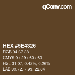 Color code: HEX #5E4326 | qconv.com