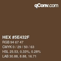 Color code: HEX #5E432F | qconv.com