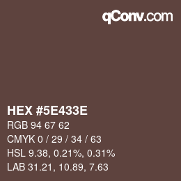 Code couleur: HEX #5E433E | qconv.com