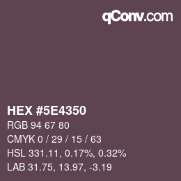Code couleur: HEX #5E4350 | qconv.com