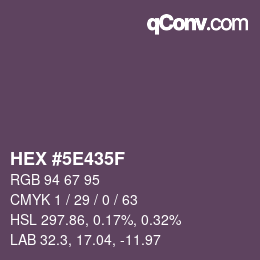 Color code: HEX #5E435F | qconv.com