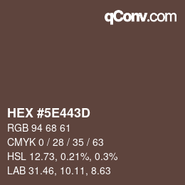 Color code: HEX #5E443D | qconv.com