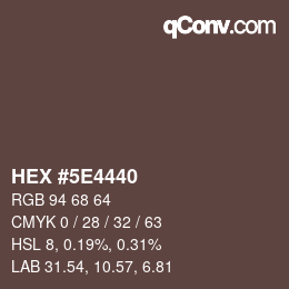 カラーコード: HEX #5E4440 | qconv.com