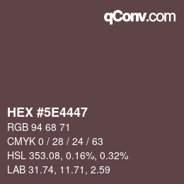 Color code: HEX #5E4447 | qconv.com