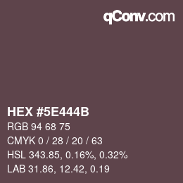 Color code: HEX #5E444B | qconv.com