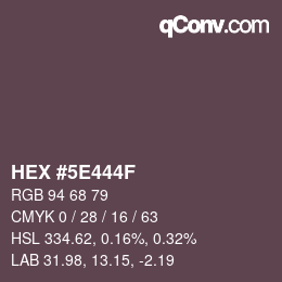 Color code: HEX #5E444F | qconv.com