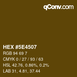 Color code: HEX #5E4507 | qconv.com