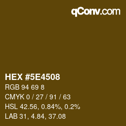 Color code: HEX #5E4508 | qconv.com