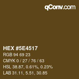 Color code: HEX #5E4517 | qconv.com
