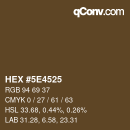 Color code: HEX #5E4525 | qconv.com