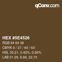 Color code: HEX #5E4526 | qconv.com
