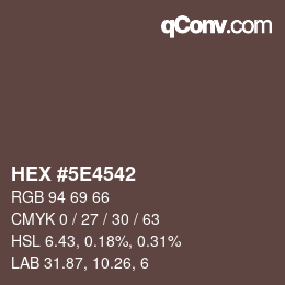 カラーコード: HEX #5E4542 | qconv.com