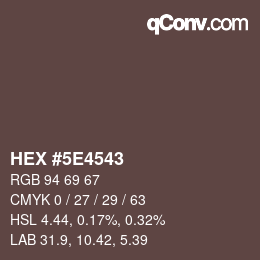 Color code: HEX #5E4543 | qconv.com