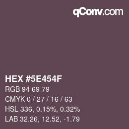 Color code: HEX #5E454F | qconv.com