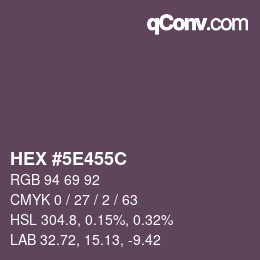 Color code: HEX #5E455C | qconv.com