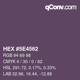 Color code: HEX #5E4562 | qconv.com