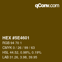 Color code: HEX #5E4601 | qconv.com