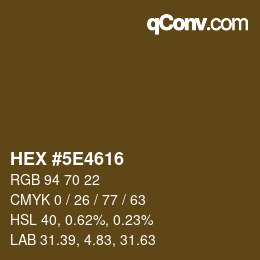 Color code: HEX #5E4616 | qconv.com