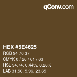 Color code: HEX #5E4625 | qconv.com