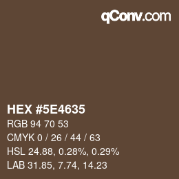 Color code: HEX #5E4635 | qconv.com