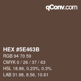 カラーコード: HEX #5E463B | qconv.com